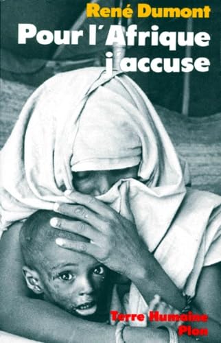Pour l'Afrique, j'accuse: Le journal d'un agronome au Sahel en voie de destruction book