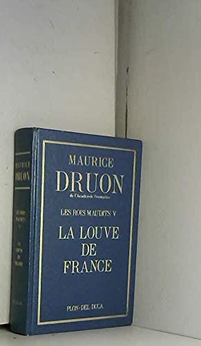 Les Rois maudits. Vol. 5. La Louve de France Books