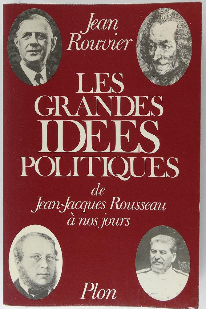 Les Grandes idées politiques 2 : de Jean-Jacques Rousseau à nosjours Books