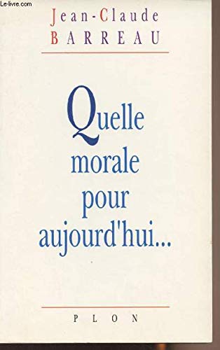 Quelle morale pour aujourd'hui Books