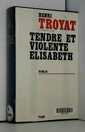 Tendre Et Violente Elisabeth Books
