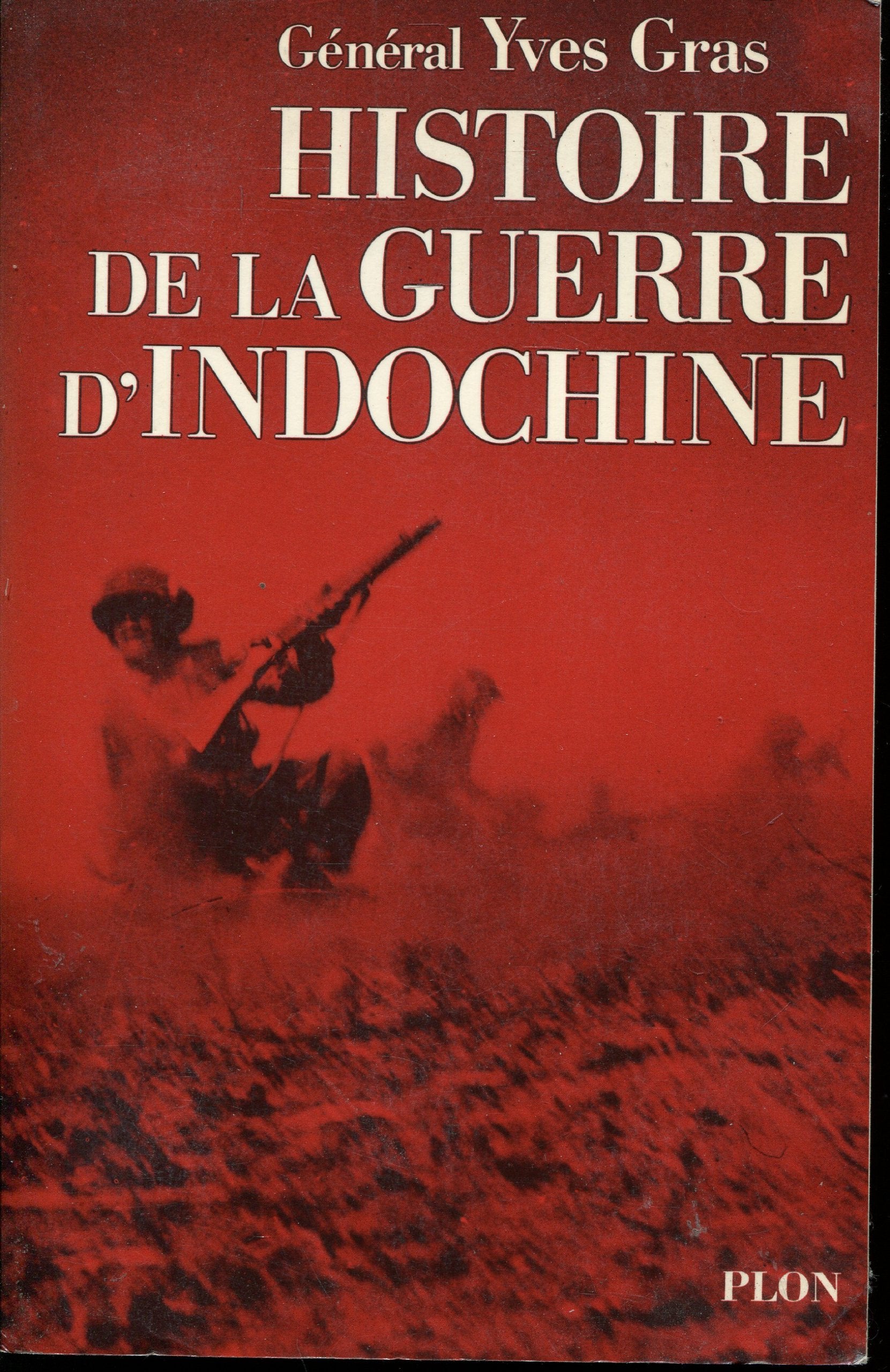 Histoire de la guerre d'Indochine book