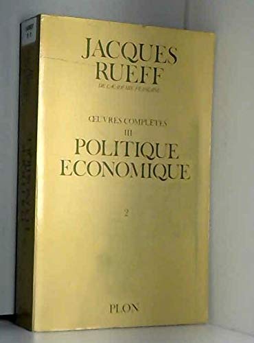 Oeuvres complètes : 03 :2Politique économique book