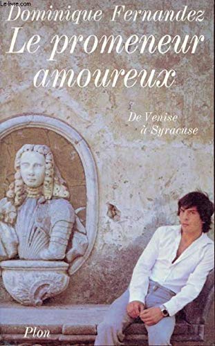 Le promeneur amoureux : de Venise à Syracuse Books