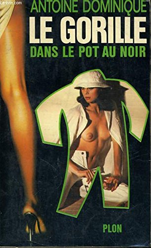 Le Gorille dans le pot au noir book