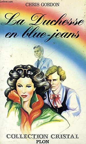 La Duchesse en blue-jeans (Collection Cristal) book