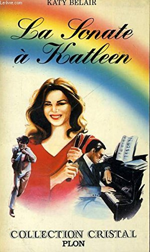 La Sonate à Katleen i.e. Kathleen (Collection Cristal) book