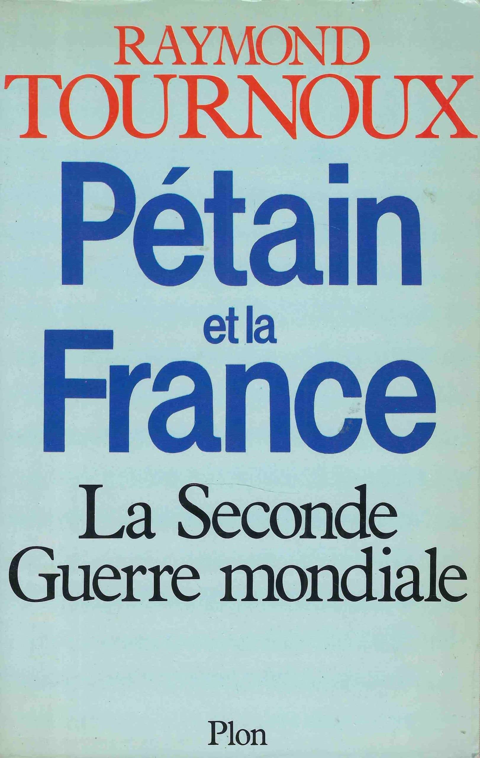 Pétain et la France : La Seconde Guerre mondiale Books
