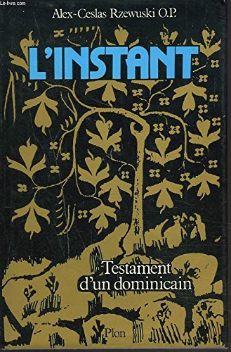 L'Instant : Testament d'un dominicain Books