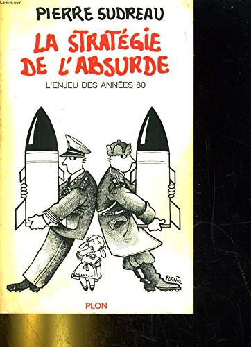 La Stratégie de l'absurde : L'Enjeu des années 80 Books