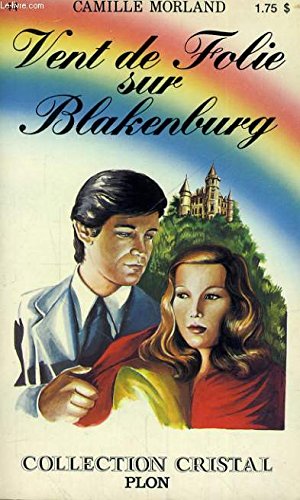 Vent de folie sur Blakenburg (Collection Cristal) book