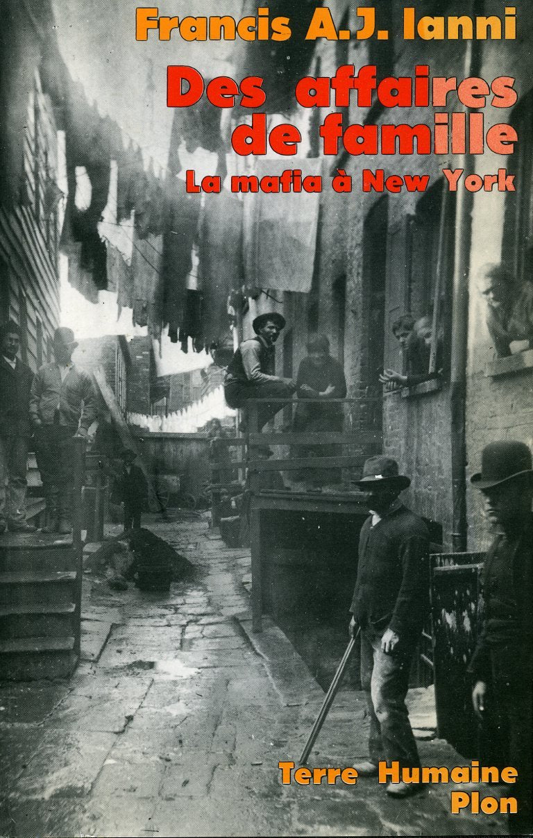 Des Affaires de famille, la Mafia à New York : liens de parenté et contrôle social dans le crime organisé Books