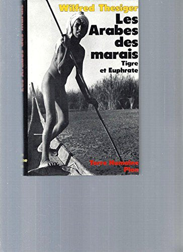 Les arabes des marais : tigre et euphrate Non-fiction books
