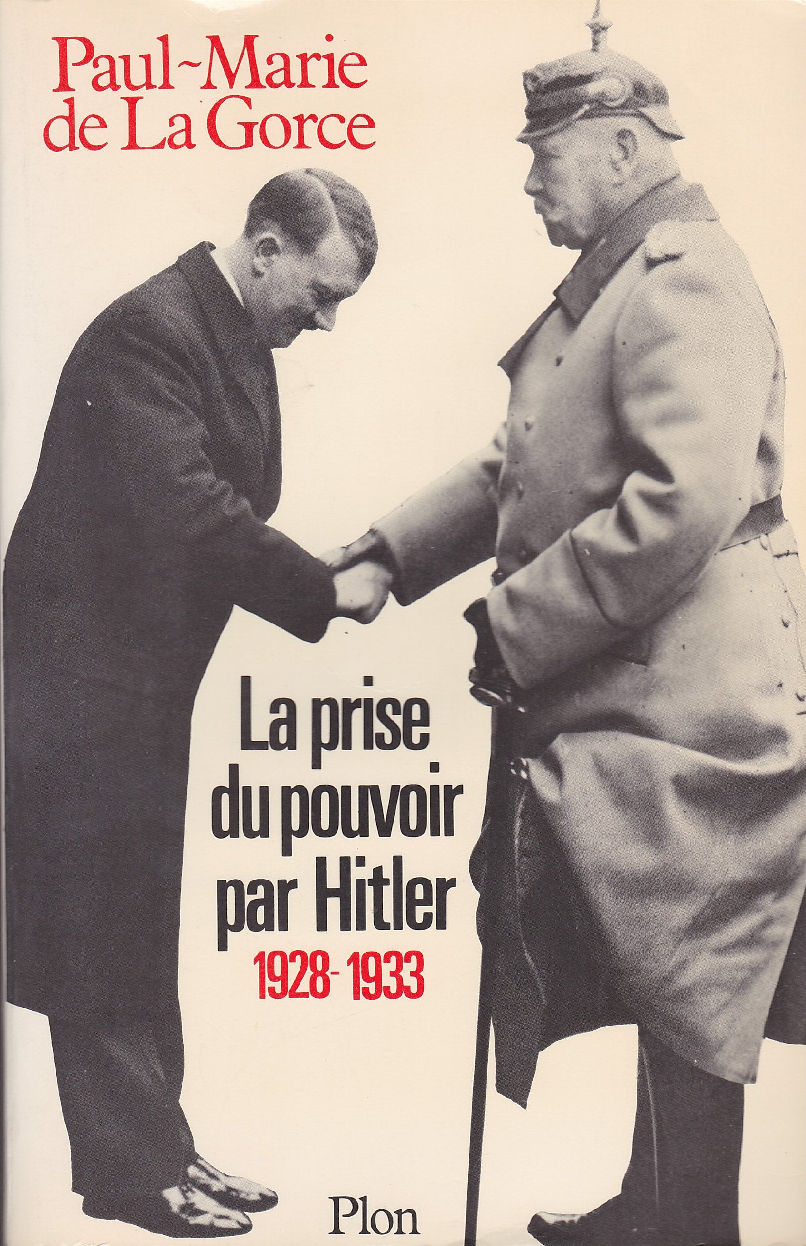 La Prise du pouvoir par Hitler: 1928-1933 Books