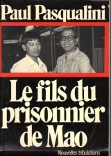 Le Fils du prisonnier de Mao : Nouvelles tribulations d'un Chinois en Chine populaire book