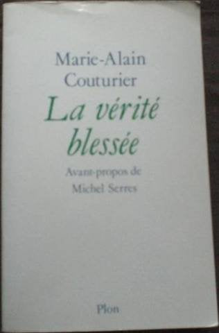 La verite blessee (Plon) Books