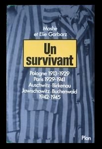 Un Survivant : Pologne 1913-1929. Paris, 1929-1941. Auschwitz, Birkenau, Jawischowitz, Buchenwald, 1942-1945 Books