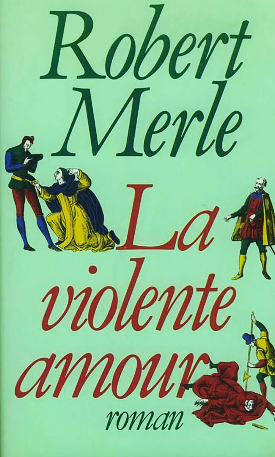 Fortune de France. Vol. 5. La Violente Amour Books