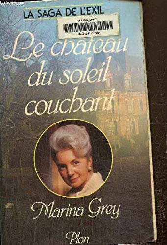 La saga de l'exil. Vol. 3. Le château du soleil couchant book