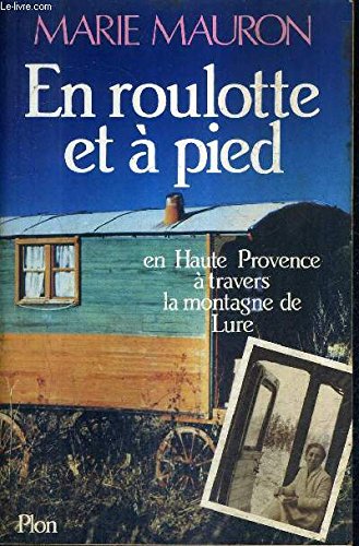 En roulotte et à pied en Haute Provence à travers la montagne de Lure Books