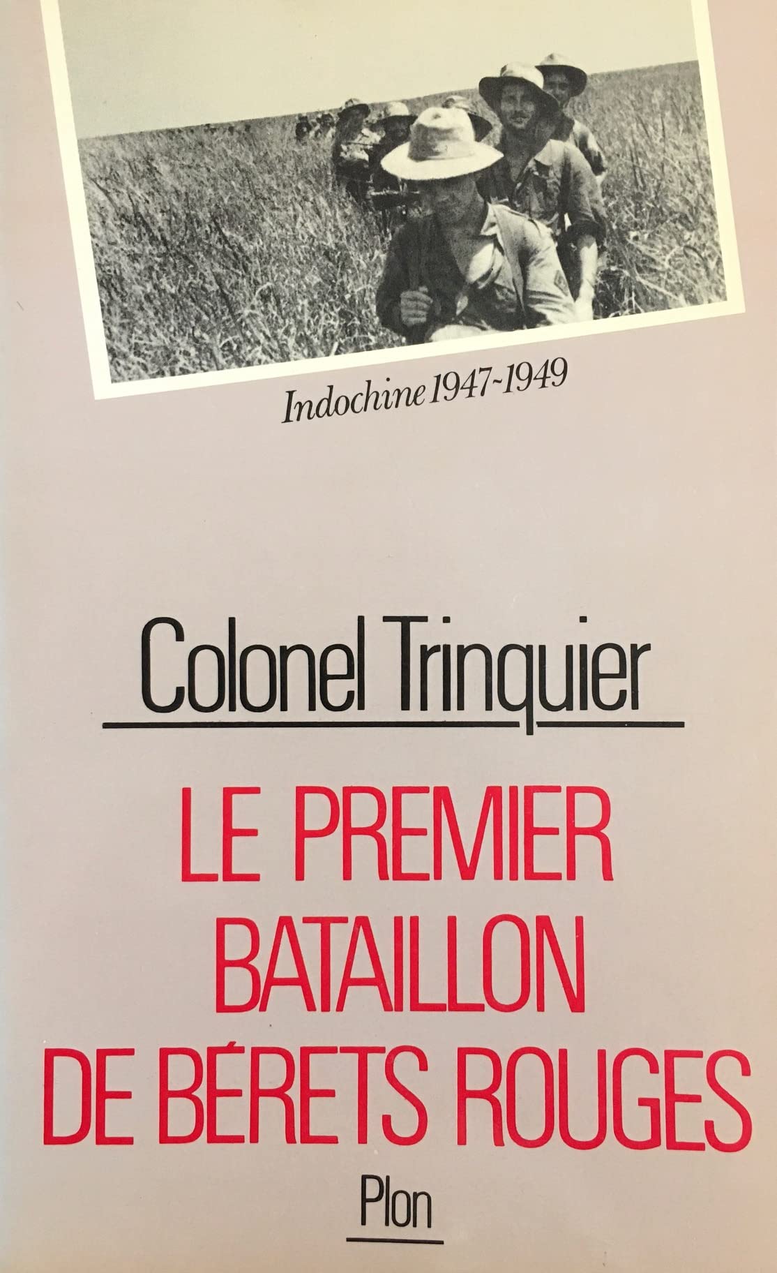 Le Premier bataillon de bérets rouges: Indochine 1947-1949 Books