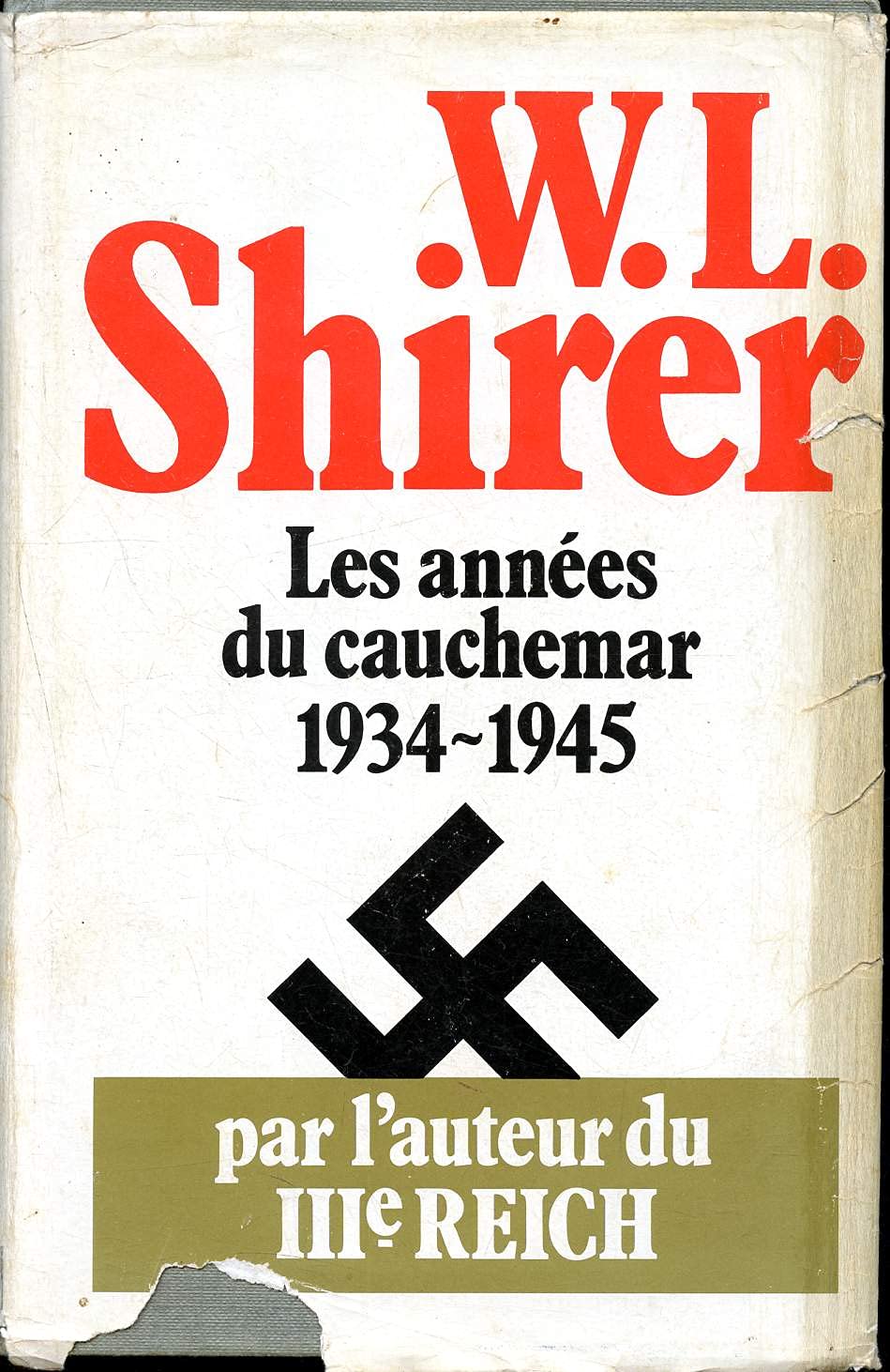 Les années du cauchemar : 1934-1945, mémoires d'une vie plongée dans son temps Books
