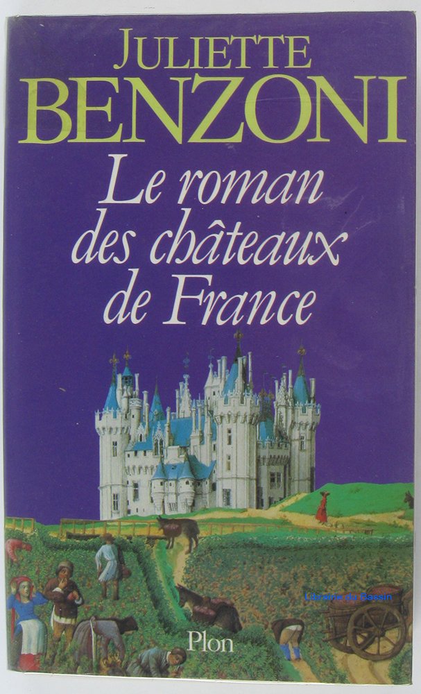 Le roman des châteaux de France. Vol. 1 Books