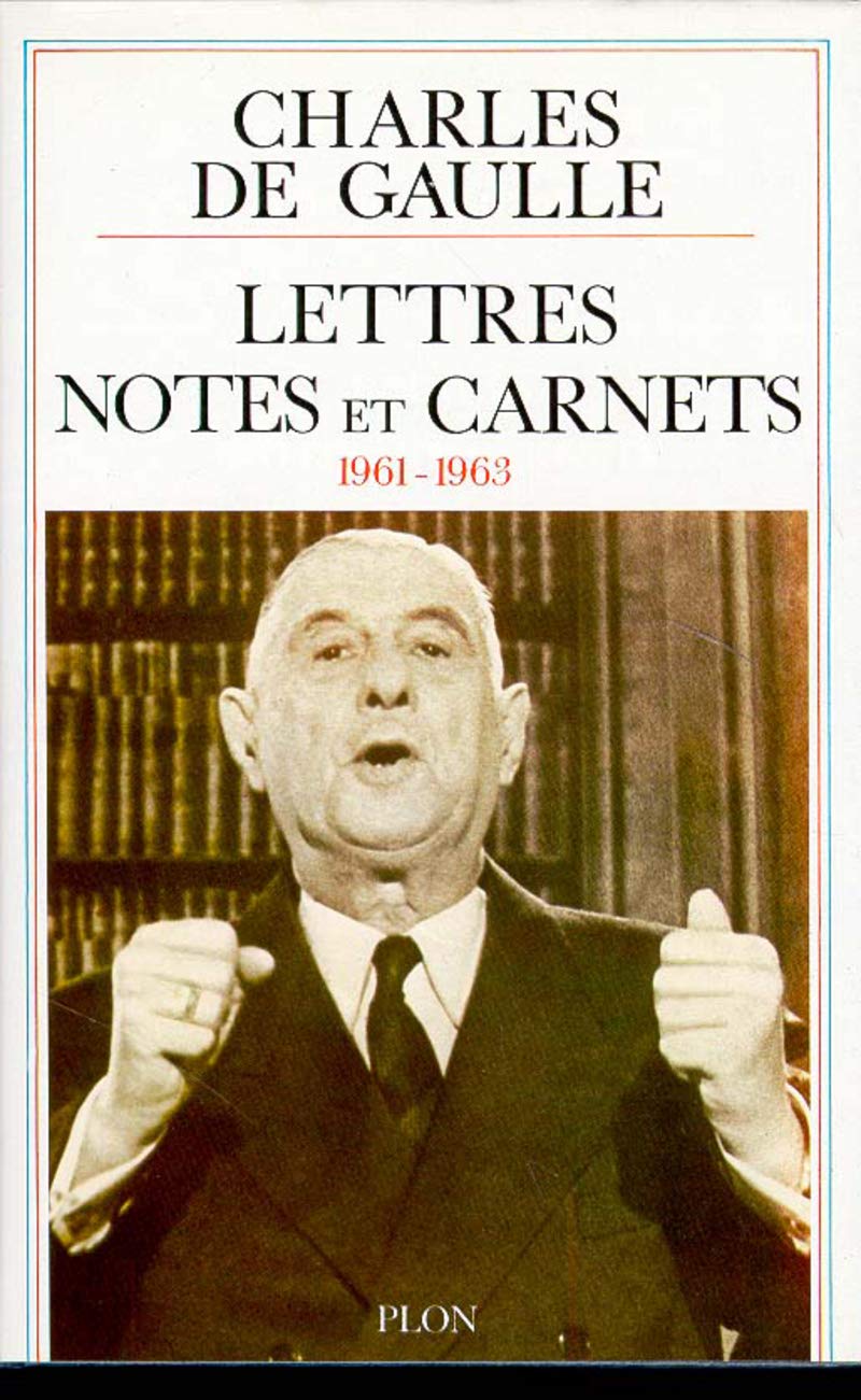 Lettres, notes et carnets, 1961 - 1963: Tome 9, Janvier 1961-décembre 1963 Politics & History