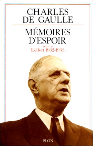Mémoires d'espoir. Vol. 2. L'effort : 1962 book