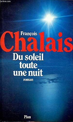 Du soleil toute une nuit / roman book