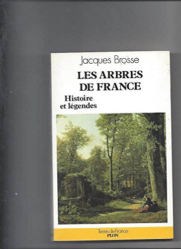Arbres de France hist legendes book