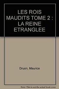 Les Rois maudits. Vol. 2. La Reine étranglée book