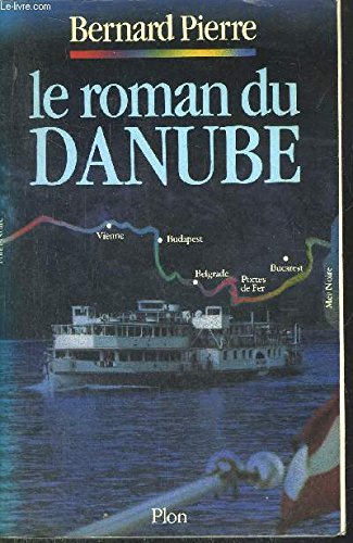Le roman du danube (Plon) Books