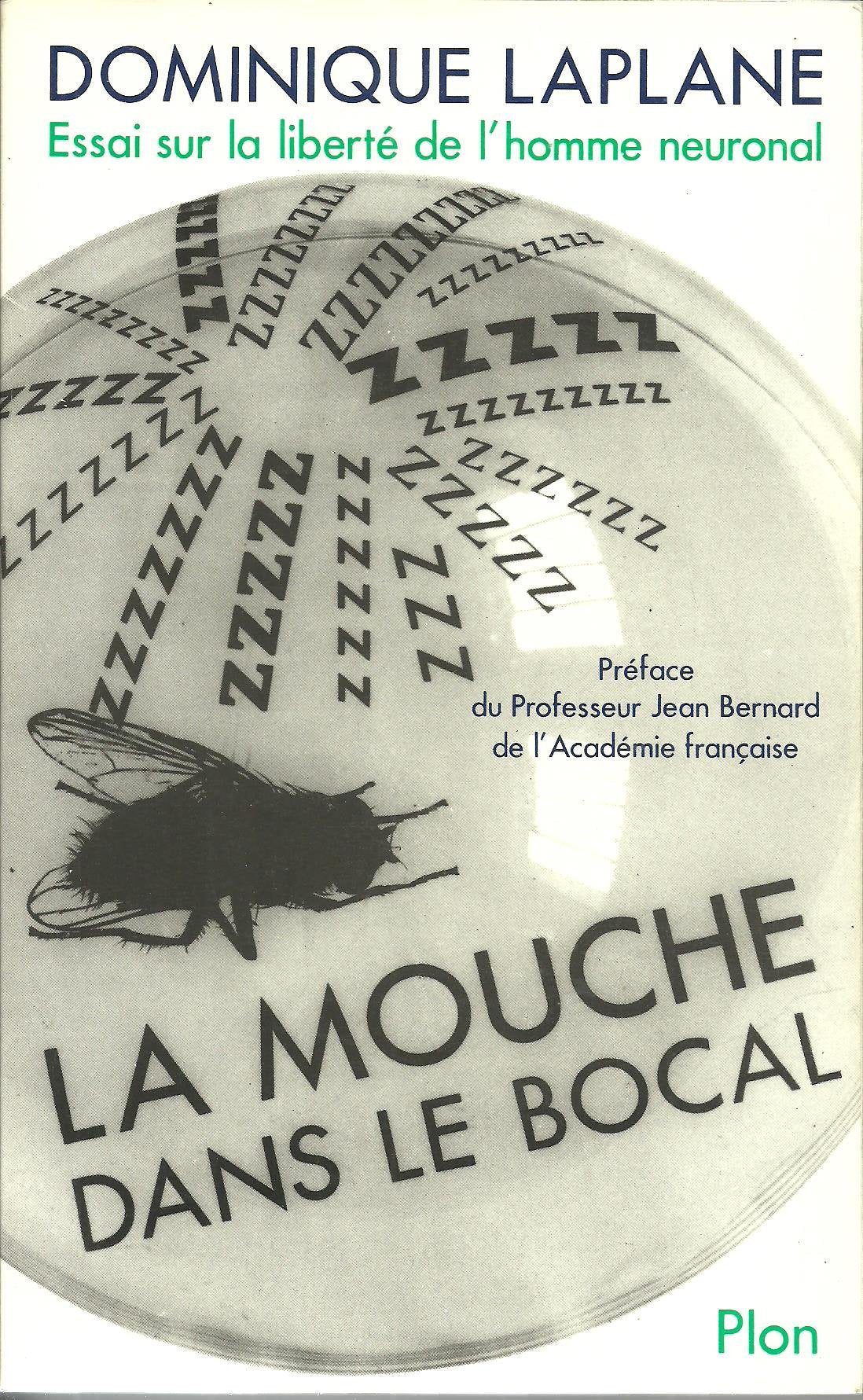 La Mouche dans le bocal : essai sur la liberté de l'homme neuronal Medicine