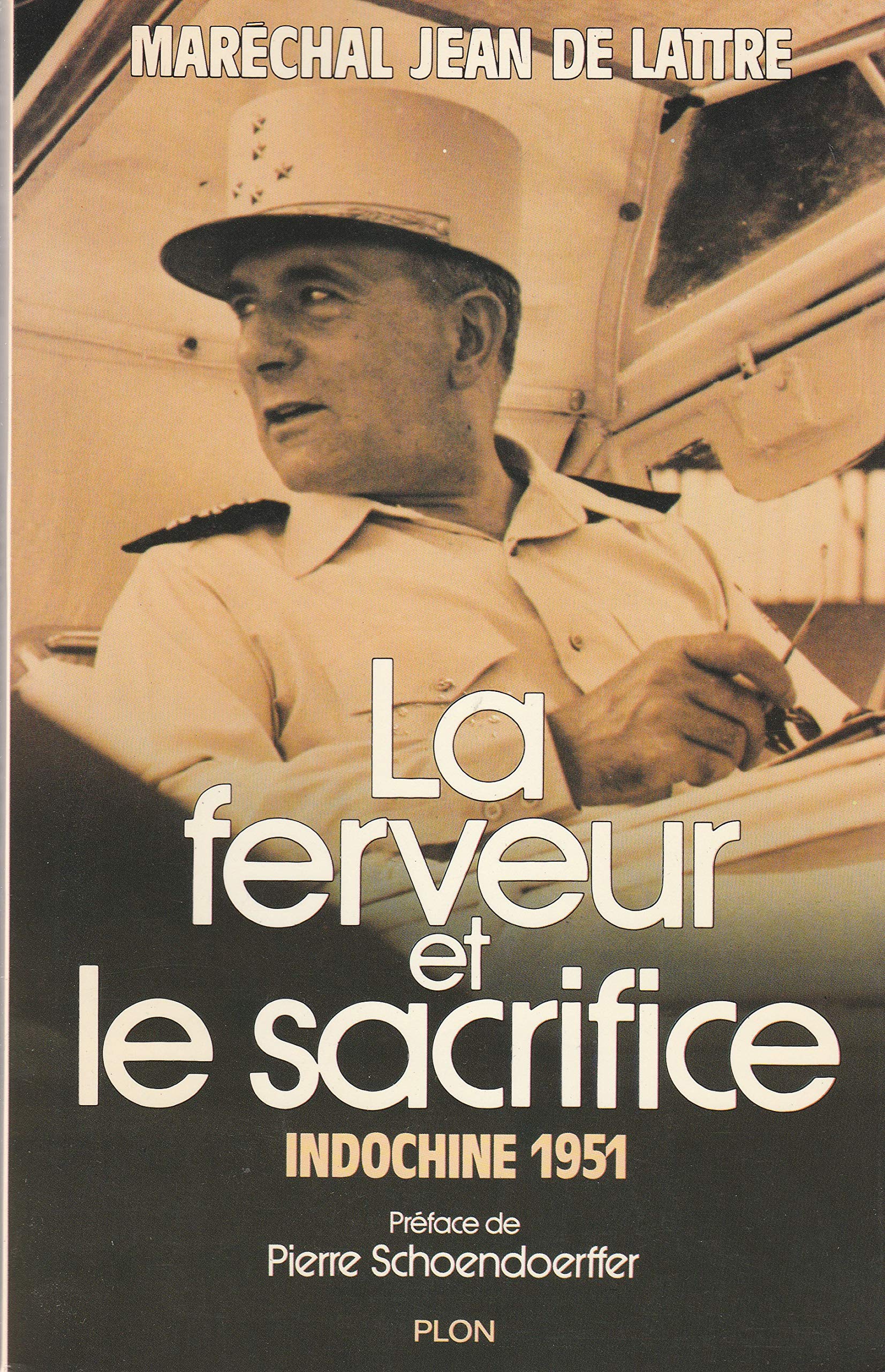 La Ferveur et le sacrifice: Indochine 1951 book