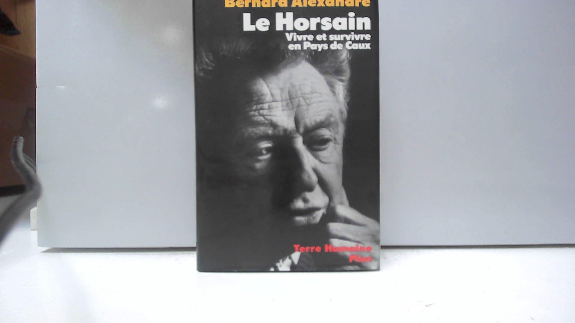 Le Horsain Vivre Et Survivre En Pays De Caux book