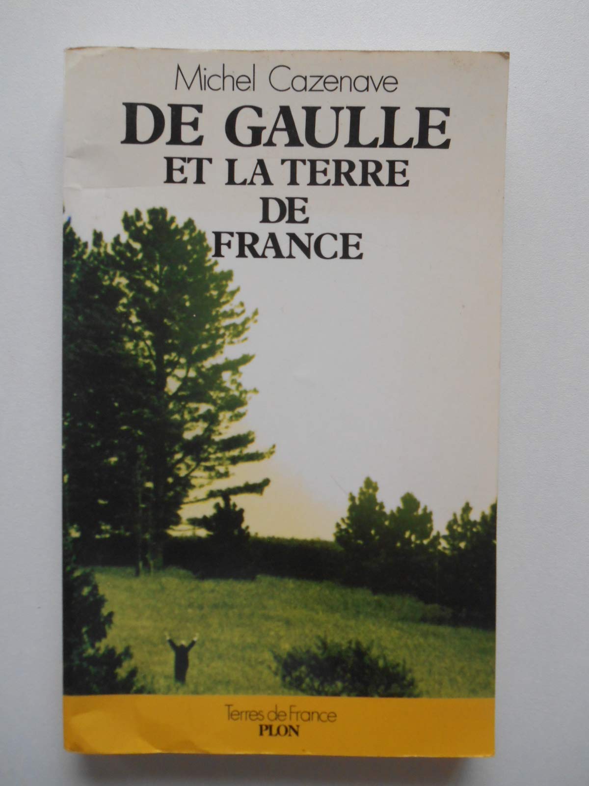 De gaulle et la terre de France book