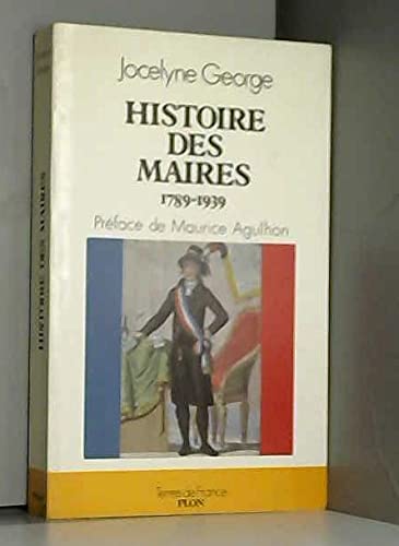 Histoire des maires de 1789 a 1939 book