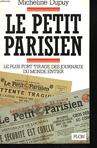 Le Petit Parisien : le plus fort tirage des journaux du monde entier Books