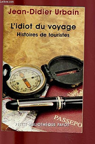 L'Idiot du voyage : histoires de touristes book