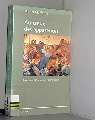 Au creux des apparences: Pour une éthique de l'esthétique Books