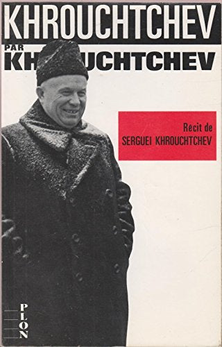 Khrouchtchev par Khrouchtchev Books