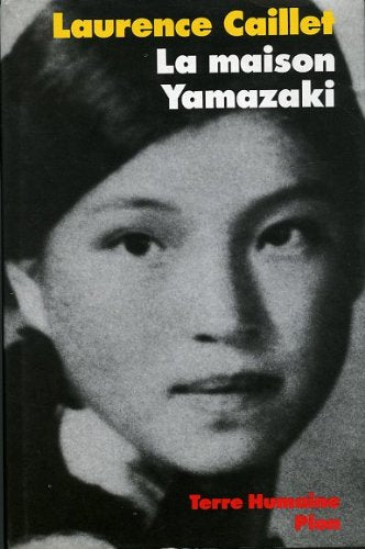 La Maison Yamazaki : la vie exemplaire d'une paysanne japonaise devenue chef d'une entreprise de haute coiffure Books