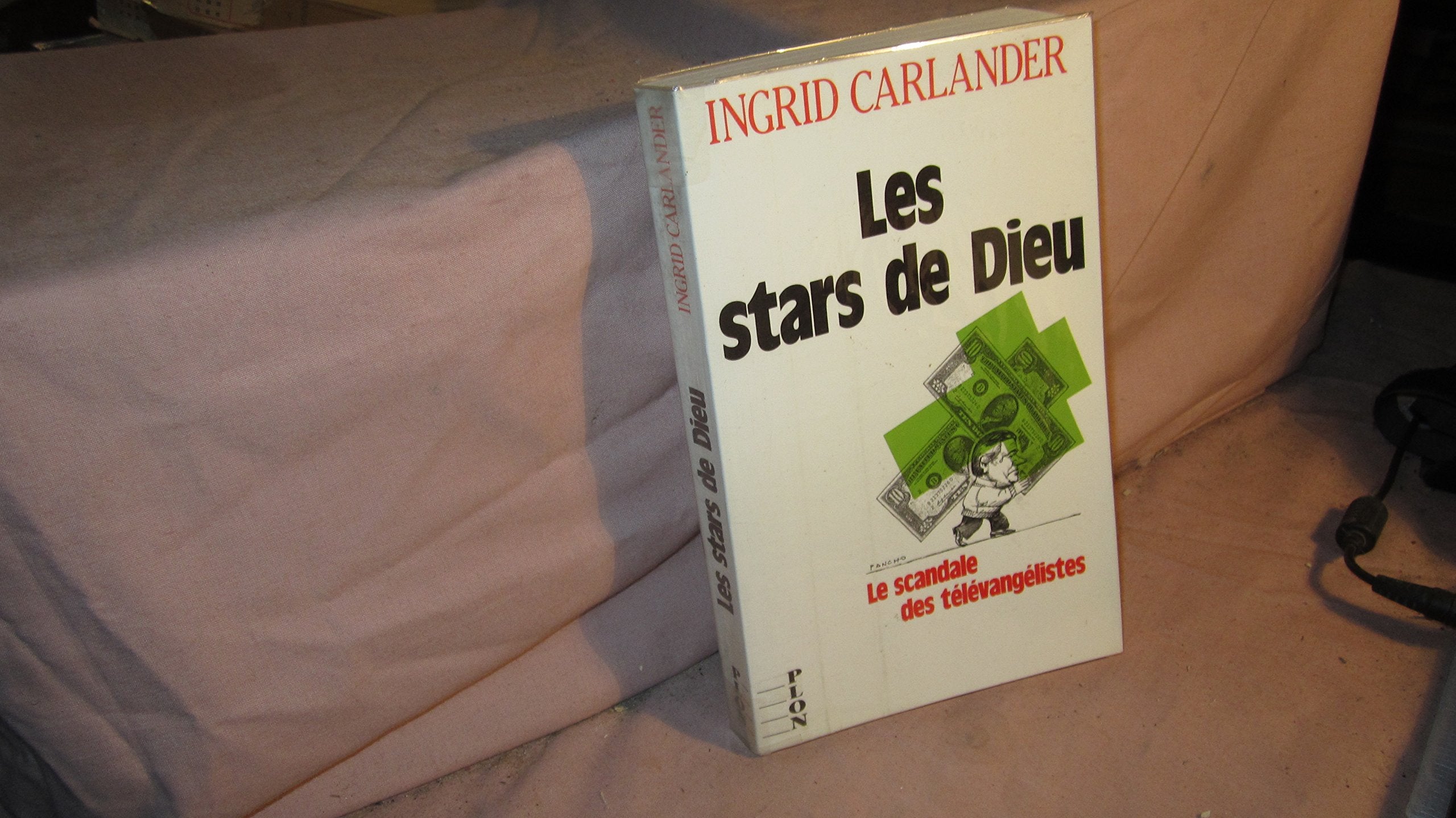 Les Stars de Dieu : le scandale des télévangélistes Books