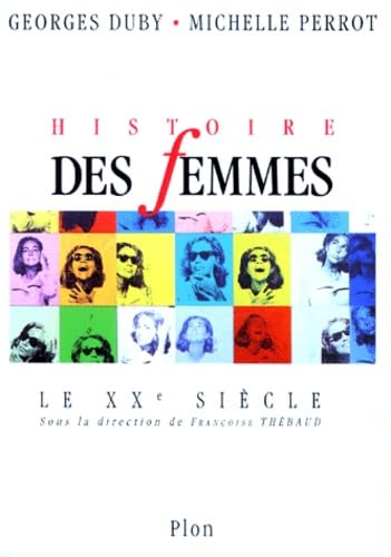 Histoire des femmes en Occident. Vol. 5. Le XXe siècle Social Sciences