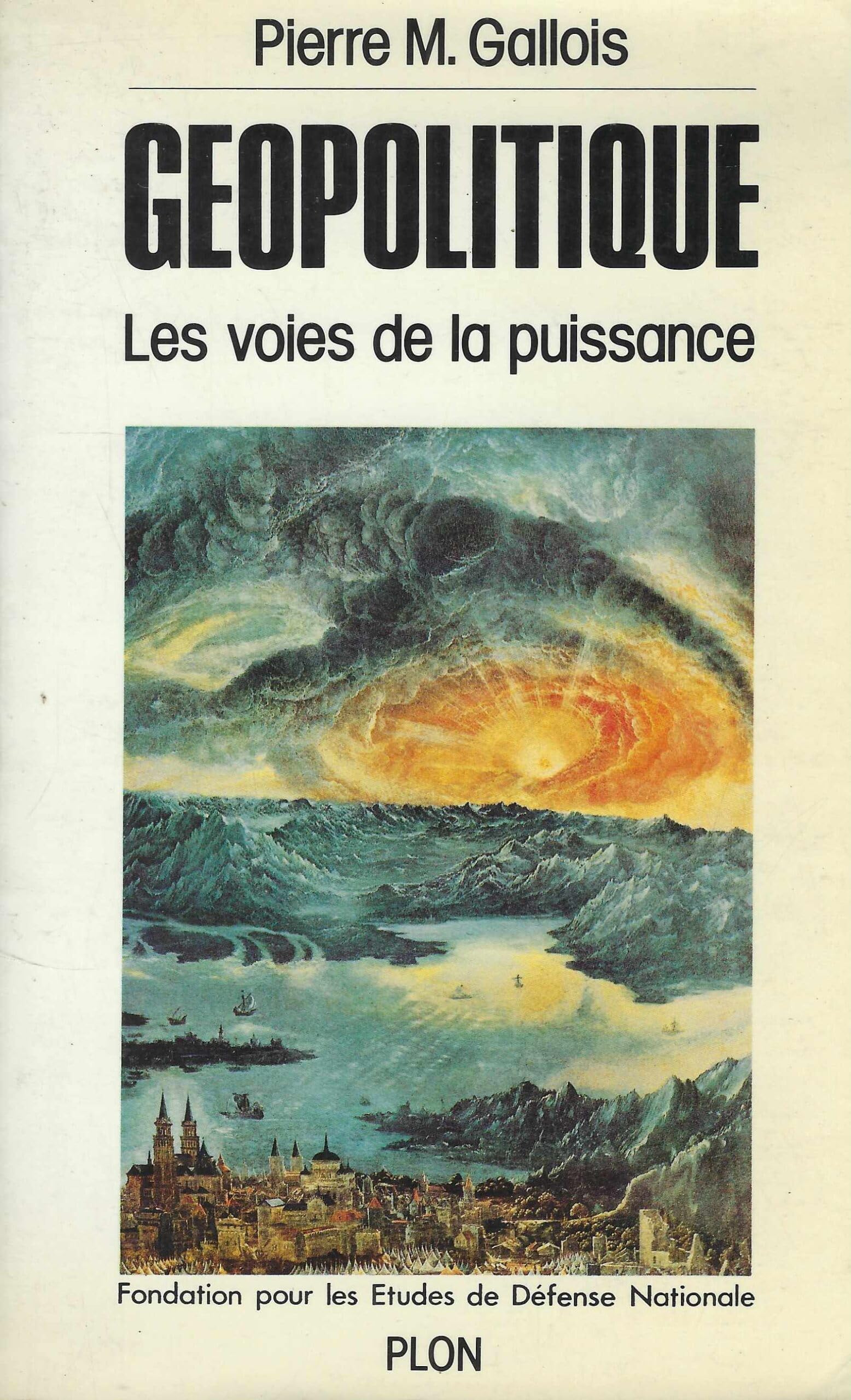 Géopolitique : les voies de la puissance Books