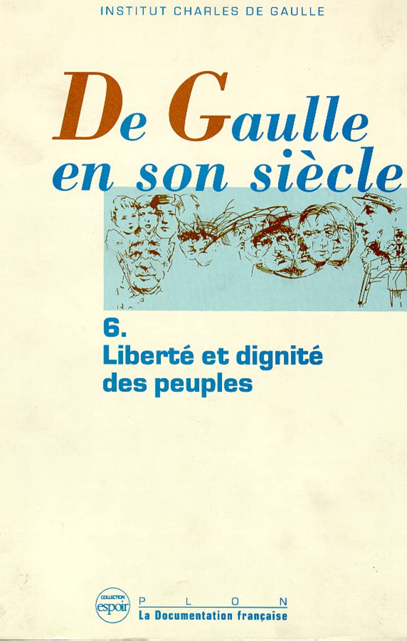 De Gaulle en son siècle - tome 6 Memories