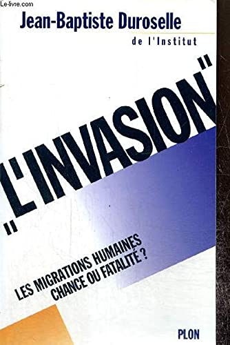 L'Invasion : les migrations humaines, chance ou fatalité ? Books