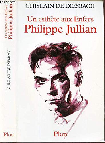 Philippe Jullian : Un esthète aux Enfers book
