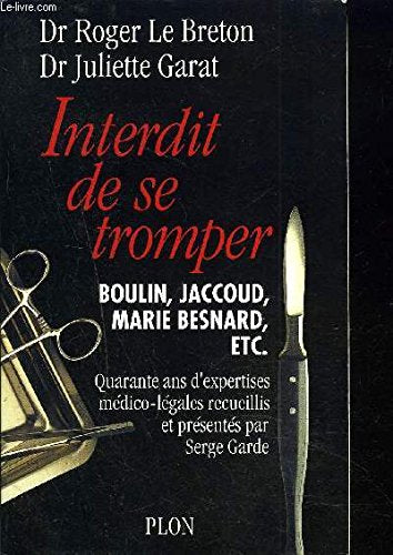 Interdit de se tromper: Quarante ans d'expertises médico-légales book